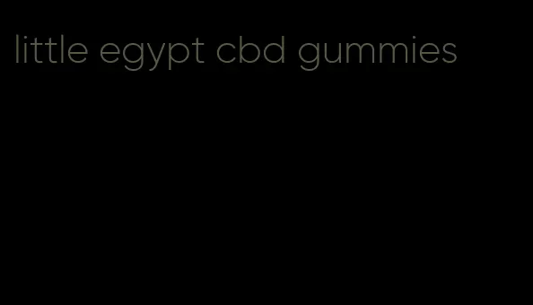little egypt cbd gummies