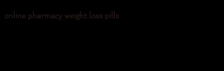 online pharmacy weight loss pills